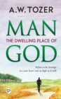Image for Man : The Dwelling Place of God