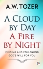 Image for A Cloud by Day, a Fire by Night