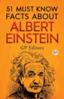 Image for 51 Must Know Facts About Albert Einstein
