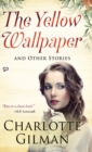 Image for The Yellow Wallpaper and Other Stories
