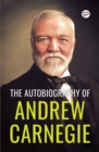 Image for The Autobiography of Andrew Carnegie (General Press)