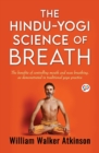Image for The Hindu-Yogi Science of Breath (General Press)