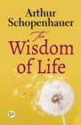 Image for The Wisdom of Life (General Press)