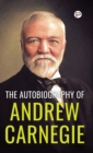 Image for The Autobiography of Andrew Carnegie (Deluxe Library Edition)