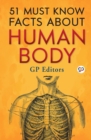 Image for 51 Must Know Facts About Human Body (General Press)