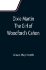 Image for Dixie Martin The Girl of Woodford&#39;s Canon