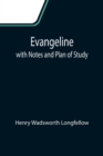Image for Evangeline; with Notes and Plan of Study