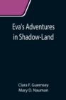 Image for Eva&#39;s Adventures in Shadow-Land