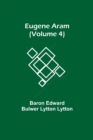 Image for Eugene Aram (Volume 4)