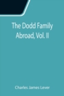 Image for The Dodd Family Abroad, Vol. II
