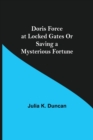 Image for Doris Force at Locked Gates Or Saving a Mysterious Fortune