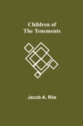 Image for Children of the Tenements