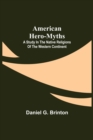 Image for American Hero-Myths