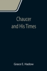 Image for Chaucer and His Times