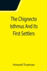 Image for The Chignecto Isthmus And Its First Settlers