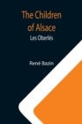 Image for The Children of Alsace; Les Oberles