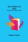 Image for The Children of Odin; The Book of Northern Myths