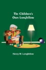 Image for The Children&#39;s Own Longfellow