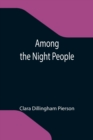 Image for Among the Night People