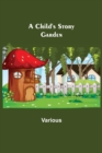 Image for A Child&#39;s Story Garden