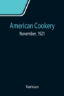 Image for American Cookery; November, 1921