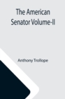 Image for The American Senator Volume-II
