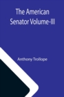 Image for The American Senator Volume-III