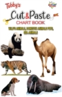 Image for Tubbys Cut &amp; Paste Chart Book Wild&#39;s Animals, Domestic Animals Pets, Sea Animals