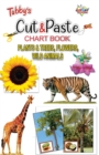 Image for Tubbys Cut &amp; Paste Chart Book Plants &amp; Trees, Flowers Wild Animals