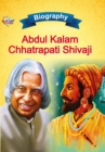 Image for Biography of A.P.J. Abdul Kalam and Chhatrapati Shivaji