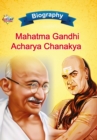 Image for Biography of Mahatma Gandhi and Acharya Chanakya
