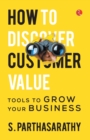 Image for HOW TO DISCOVER CUSTOMER VALUE?