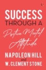 Image for SUCCESS THROUGH A POSITIVE MENTAL ATTITUDE