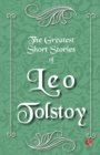 Image for The Greatest Short Stories of Leo Tolstoy