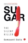 Image for SUGAR : The Silent Killer