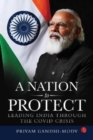 Image for A NATION TO PROTECT : LEADING INDIA THROUGH THE COVID CRISIS