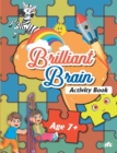 Image for Brilliant Brain Activity Age 7