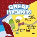 Image for A Day With Great  Inventors : Alexander Graham Bell, Marconi,  Wright Brothers and James Watt