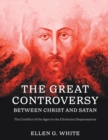 Image for The Great Controversy Between Christ and Satan