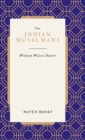 Image for The Indian Musalmans