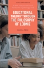 Image for A New Interpretation of Herbart&#39;s Psychology and EDUCATIONAL THEORY THROUGH THE PHILOSOPHY OF LEIBNIZ