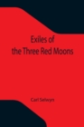 Image for Exiles of the Three Red Moons