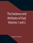 Image for The Existence and Attributes of God, Volumes 1 and 2