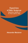 Image for Expositions of Holy Scripture; Ephesians; Epistles of St. Peter and St. John