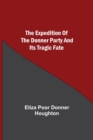 Image for The Expedition of the Donner Party and its Tragic Fate