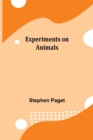 Image for Experiments on Animals