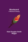 Image for Bluebeard; a musical fantasy