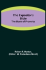 Image for The Expositor&#39;s Bible : The Book of Proverbs