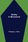 Image for Bobby in Movieland