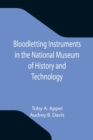 Image for Bloodletting Instruments in the National Museum of History and Technology